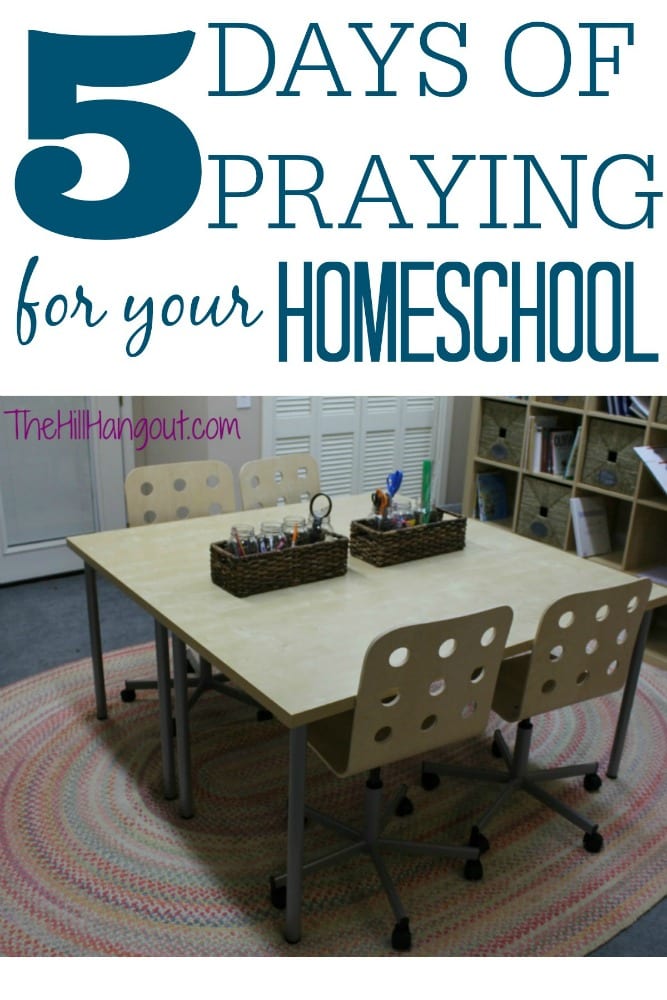 5 Days of Praying for Your Homeschool