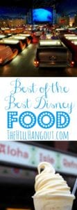 Best of the Best Disney Food from TheHillHangout.com