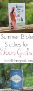 Summer Bible Studies for Teen Girls from TheHillHangout.com